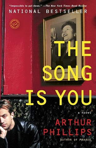 Książka The Song Is You Arthur Phillips