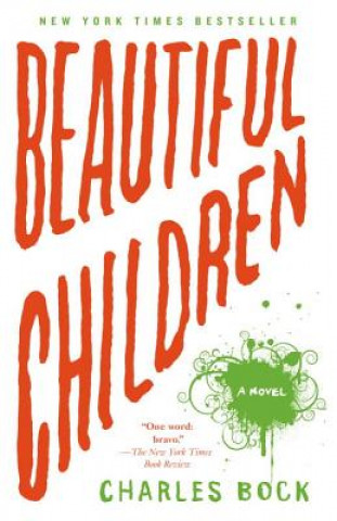 Книга Beautiful Children Charles Bock