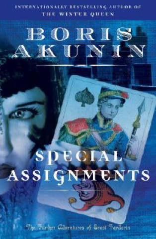 Carte Special Assignments: The Further Adventures of Erast Fandorin Boris Akunin