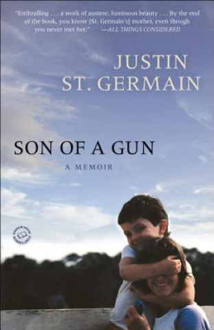 Könyv Son of a Gun Justin St Germain