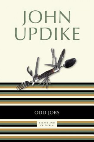 Kniha Odd Jobs: Essays and Criticism John Updike