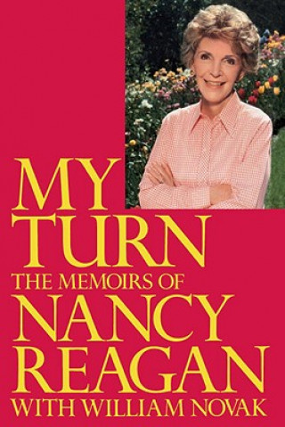 Kniha My Turn: The Memoirs of Nancy Reagan Nancy Reagan