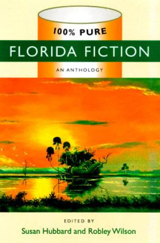 Buch 100% Pure Florida Fiction Susan Hubbard