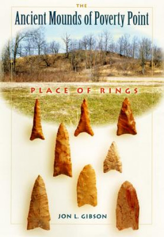 Buch Ancient Mounds of Poverty Point Jon L. Gibson