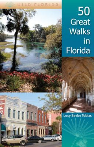 Könyv 50 Great Walks in Florida Lucy Beebe Tobias