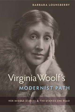 Kniha Virginia Woolf's Modernist Path Barbara Lounsberry