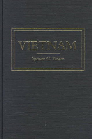 Kniha Vietnam Spencer C. Tucker