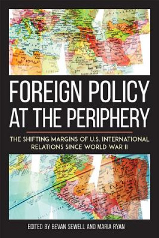 Kniha Foreign Policy at the Periphery Robert J. McMahon