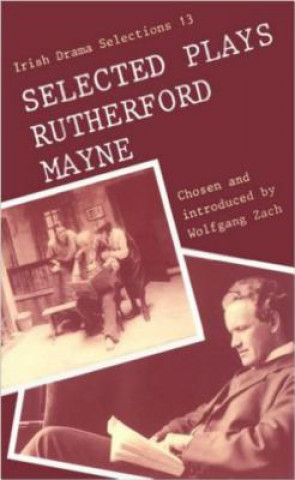Buch Selected Plays Rutherford Mayne