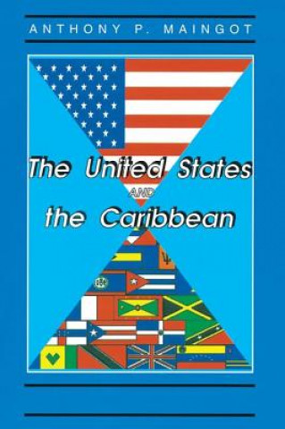 Libro United States And The Caribbean Anthony P. Maingot