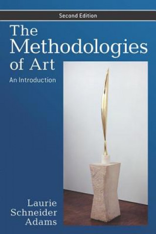 Könyv Methodologies of Art Laurie Schneider Adams