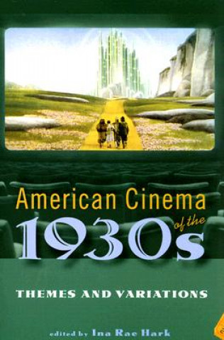 Kniha American Cinema of the 1930s Ina Rae Hark