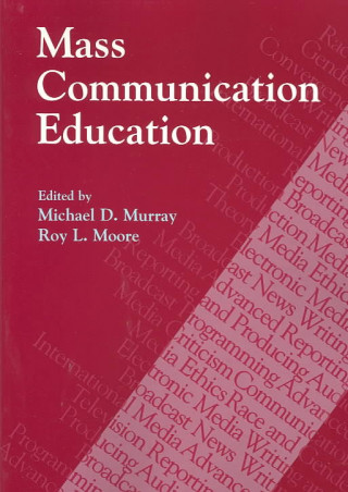 Knjiga Mass Communication Education D. Michael Murray