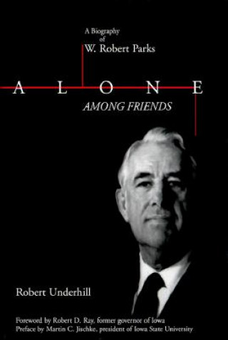 Libro Alone Among Friends: W Rbt Parks-99 Robert Underhill