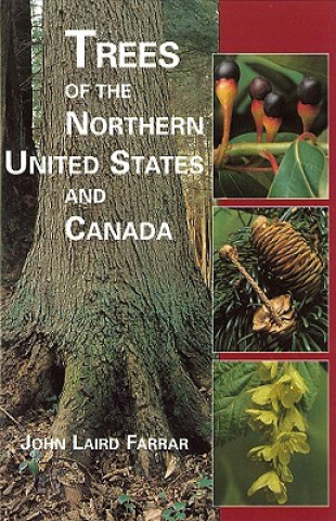 Carte Trees of the Northern United States and Canada: Reporting the Sense of Dollars John Laird Farrar