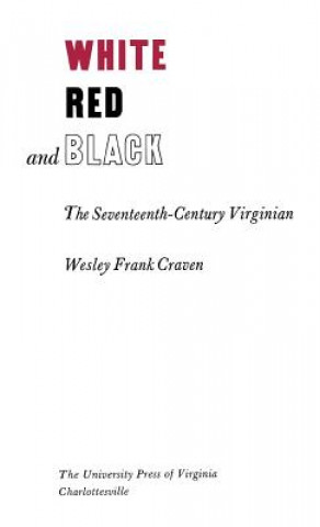 Kniha White, Red, and Black Wesley Frank Craven