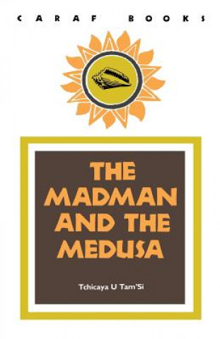 Könyv Madman and the Medusa Tchicaya Tam'si