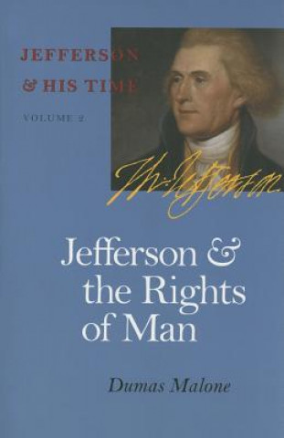 Knjiga Jefferson and the Rights of Man Dumas Malone