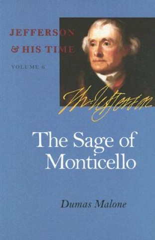 Carte The Sage of Monticello Dumas Malone