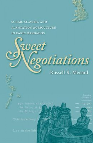 Knjiga Sweet Negotiations Russell R. Menard