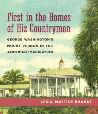 Kniha First in the Homes of His Countrymen Lydia Mattice Brandt