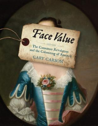 Knjiga Face Value Cary Carson