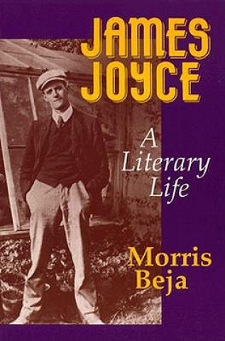 Książka James Joyce: A Literary Life Morris Beja