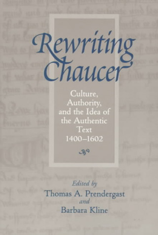 Книга Rewriting Chaucer Thomas A. Prendergast