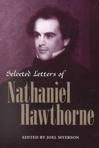 Книга Selected Letters of Nathaniel Hawthorne Nathaniel Hawthorne