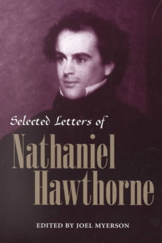 Könyv Selected Letters of Nathaniel Hawthorne Nathaniel Hawthorne