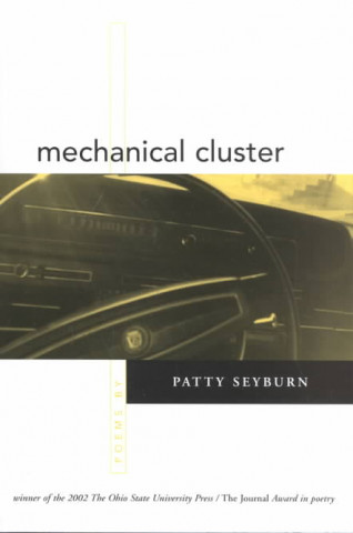 Kniha Mechanical Cluster Patty Seyburn