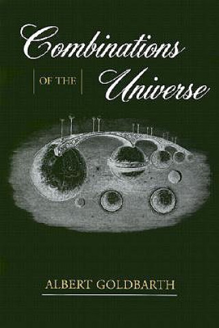 Kniha Combinations of the Universe Albert Goldbarth