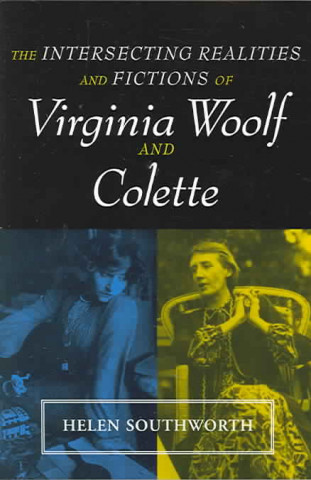 Kniha Intersecting Realities Fictions Woolf: & Colette Helen Southworth