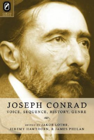 Carte Joseph Conrad: Voice, Sequence, History, Genre James Phelan