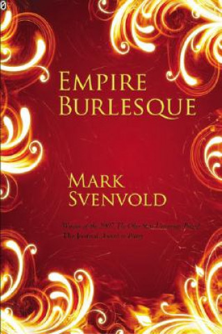 Könyv Empire Burlesque Mark Svenvold