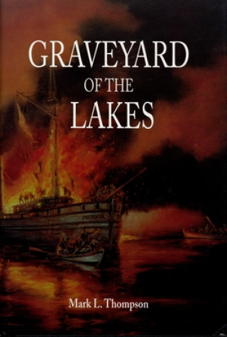 Kniha Graveyard of the Lakes Mark L. Thompson