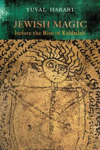 Carte Jewish Magic before the Rise of Kabbalah Yuval Harari
