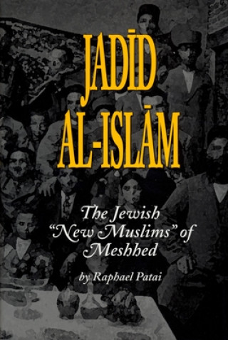 Carte Jadid al-Islam Raphael Patai