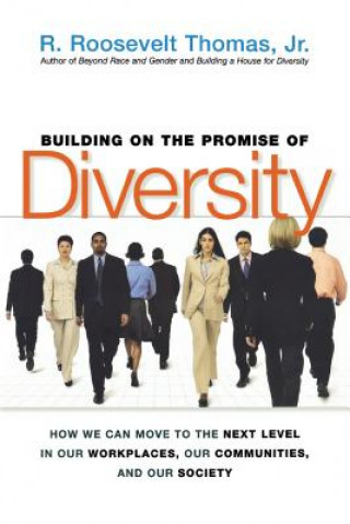 Book Building on the Promise of Diversity R. Roosevelt Thomas