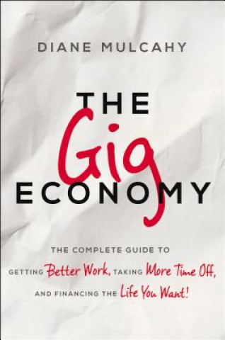Könyv Gig Economy Diane Mulcahy