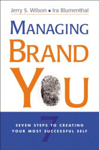 Książka Managing Brand You: 7 Steps to Creating Your Most Successful Self Jerry S. Wilson