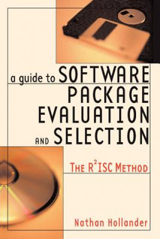 Kniha Guide to Software Package Evaluation and Selection Nathan Hollander