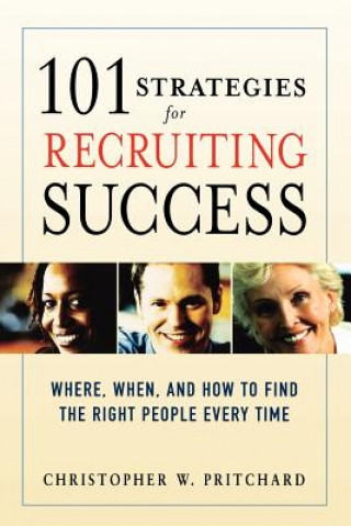 Kniha 101 Strategies for Recruiting Success Christopher W. Pritchard