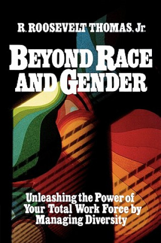 Könyv Beyond Race and Gender R. Roosevelt Thomas