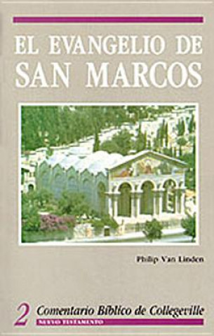 Книга Comentario Biblico de Collegeville New Testament Volume 2: El Evangelio de San Marcos = The Gospel According to Mark Philip A. Van Linden