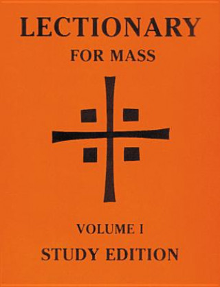 Kniha Lectionary for Mass: Sundays, Solemnities, Feasts of the Lord and the Saints National Conference of Catholic Bishops