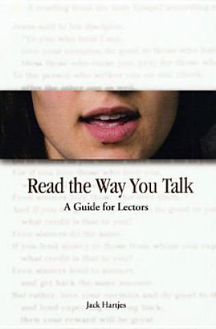 Książka Read the Way You Talk: A Guide for Lectors Jack Hartjes