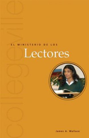 Kniha El Ministerio de los Lectores James A. Wallace