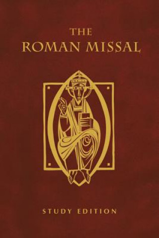 Kniha The Roman Missal Liturgical Press