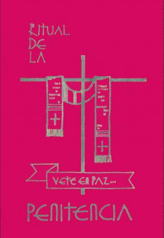 Kniha Ritual de La Penitencia Conferencia del Episcopado Mexicano